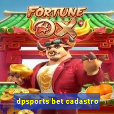 dpsports bet cadastro